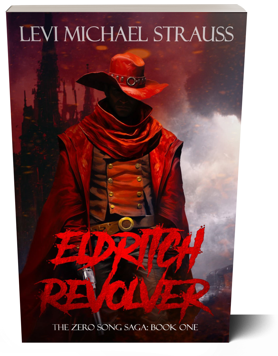 Eldritch Revolver: The Zero Song Saga: Book One (Paperback)